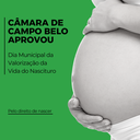 Câmara Municipal de Campo Belo Promulga Lei que Institui o Dia Municipal da Valorização da Vida do Nascituro Câmara Municipal de Campo Belo Promulga Lei que Institui o Dia Municipal da Valorização da Vida do Nascituro